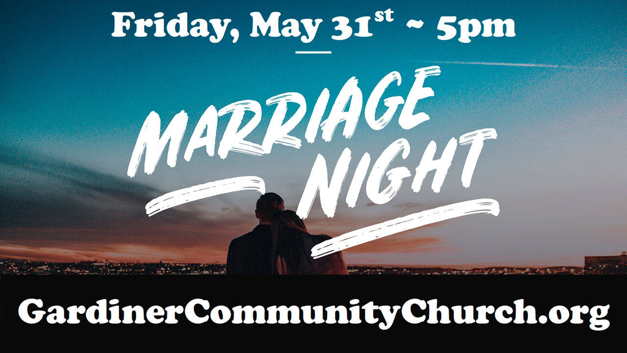 Gardiner Community Church hosts MarriageNight May 31