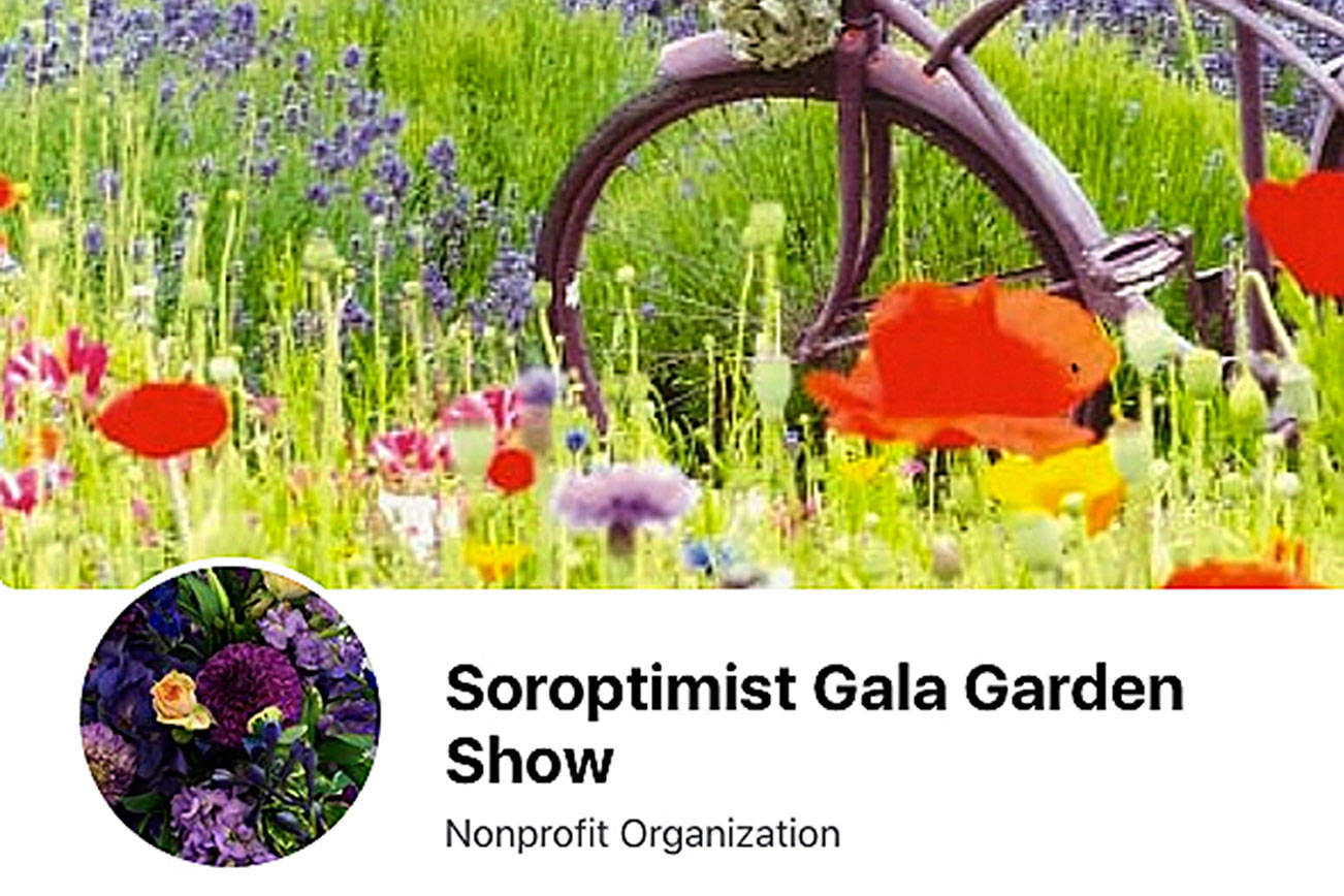Sequim Soroptimist’s Gala Garden Show goes virtual