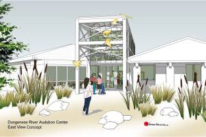 Capital campaign begins to expand, remodel Dungeness River Audubon Center