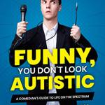 Michael McCrearys memoir, Funny, You Dont Look Autistic, is the Big Library Read through April 13. Submitted art