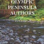 In the Words of Olympic Peninsula Authors, Vol. 3