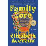 Family Lore by Elizabeth Acevedo