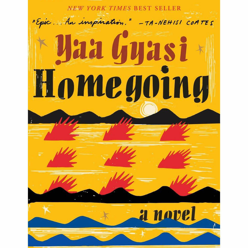 Homegoing by Yaa Gyasi